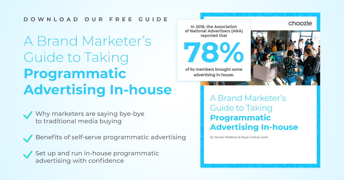 A Brand Marketers Guide To Taking Programmatic Advertising In House