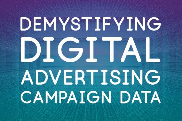 Demystifying Digital Advertising KPIs and Campaign Data