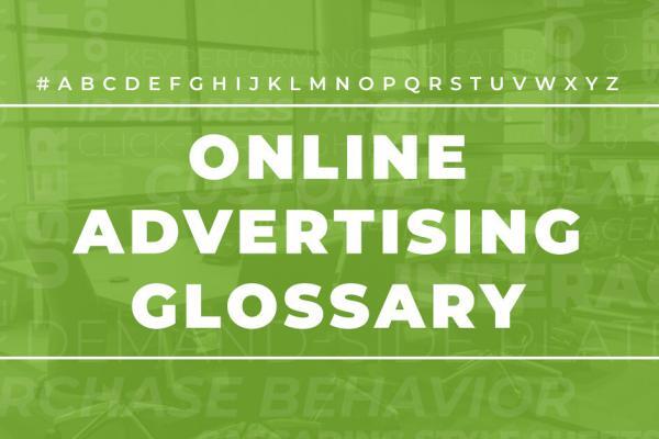 Online advertising glossary