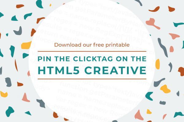 Pin The Clicktag On The HTML5 Creative Printable